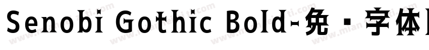 Senobi Gothic Bold字体转换